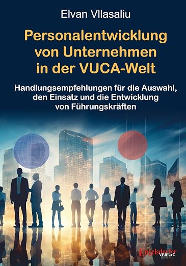 Buchcover: Personalentwicklung von Unternehmen in der VUCA-Welt von Elvan Vllasaliu